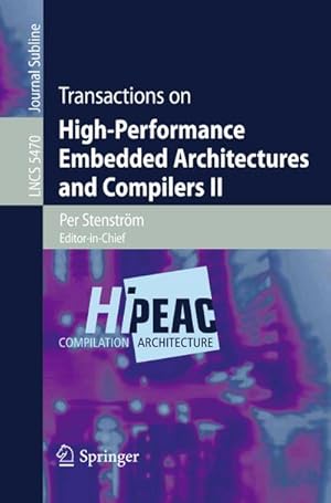 Seller image for Transactions on High-Performance Embedded Architectures and Compilers II for sale by BuchWeltWeit Ludwig Meier e.K.