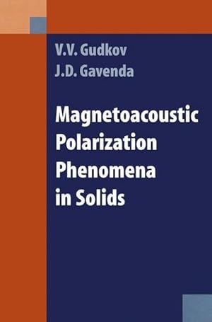 Image du vendeur pour Magnetoacoustic Polarization Phenomena in Solids mis en vente par BuchWeltWeit Ludwig Meier e.K.