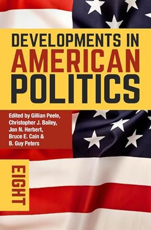Seller image for Developments in American Politics 8 for sale by BuchWeltWeit Ludwig Meier e.K.