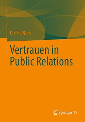 Seller image for Vertrauen in Public Relations for sale by BuchWeltWeit Ludwig Meier e.K.
