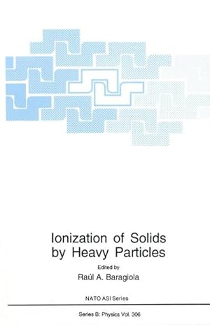 Seller image for Ionization of Solids by Heavy Particles for sale by BuchWeltWeit Ludwig Meier e.K.