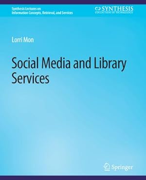 Imagen del vendedor de Social Media and Library Services a la venta por BuchWeltWeit Ludwig Meier e.K.