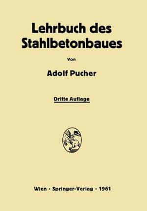 Imagen del vendedor de Lehrbuch des Stahlbetonbaues a la venta por BuchWeltWeit Ludwig Meier e.K.