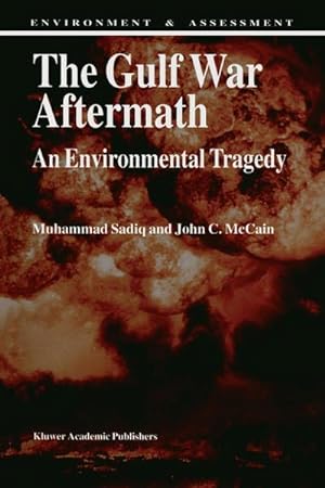 Seller image for The Gulf War Aftermath: An Environmental Tragedy for sale by BuchWeltWeit Ludwig Meier e.K.