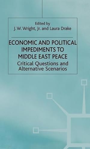 Seller image for Economic and Political Impediments to Middle East Peace: Critical Questions and Alternative Scenarios for sale by BuchWeltWeit Ludwig Meier e.K.