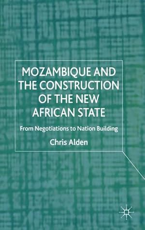 Seller image for Mozambique and the Construction of the New African State for sale by BuchWeltWeit Ludwig Meier e.K.