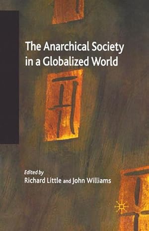 Seller image for The Anarchical Society in a Globalized World for sale by BuchWeltWeit Ludwig Meier e.K.