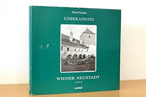 Imagen del vendedor de Unbekanntes Wiener Neustadt. Band II a la venta por AMSELBEIN - Antiquariat und Neubuch