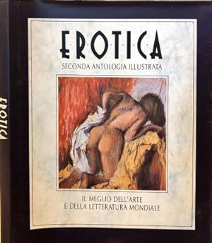 Imagen del vendedor de Erotica. Seconda antologia illustrata. a la venta por Libreria La Fenice di Pietro Freggio