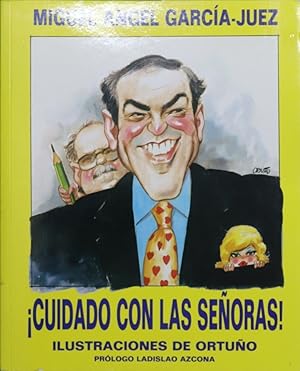 Bild des Verkufers fr Cuidado con las seoras! zum Verkauf von Librera Alonso Quijano