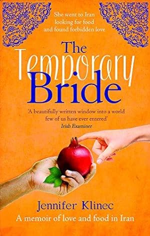 Seller image for The Temporary Bride: A Memoir of Love and Food in Iran for sale by WeBuyBooks