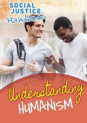 Seller image for Understanding Humanism (Social Justice Handbook) for sale by WeBuyBooks