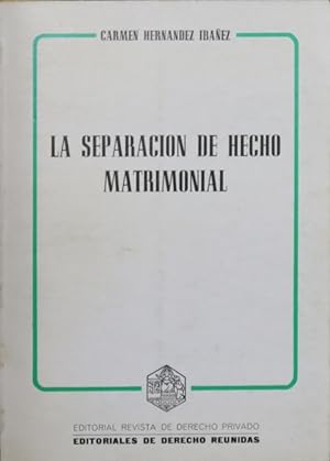 Imagen del vendedor de La separacin de hecho matrimonial a la venta por Librera Alonso Quijano