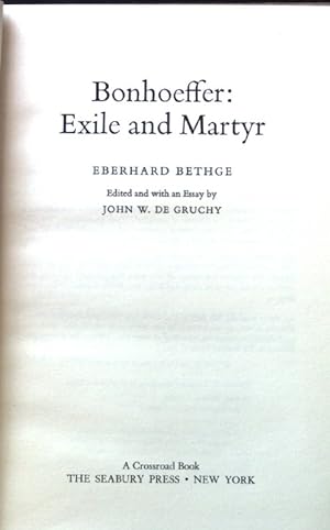 Bild des Verkufers fr Bonhoeffer: Exile and Martyr. zum Verkauf von books4less (Versandantiquariat Petra Gros GmbH & Co. KG)