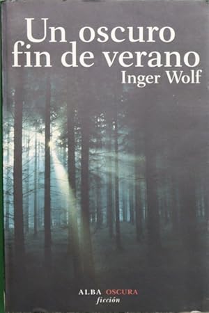 Bild des Verkufers fr Un oscuro fin de verano zum Verkauf von Librera Alonso Quijano