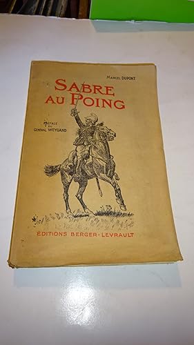 SABRE AU POING DIX COMBATS DE CAVALERIE