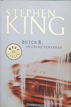 Imagen del vendedor de Buick 8 : un coche perverso a la venta por Librería Alonso Quijano
