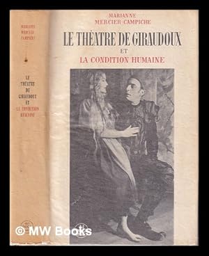 Imagen del vendedor de Le thtre de Giraudoux et la condition humaine a la venta por MW Books Ltd.