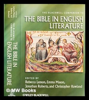 Seller image for The Blackwell companion to the Bible in English literature / edited by Rebecca Lemon [and others] for sale by MW Books Ltd.