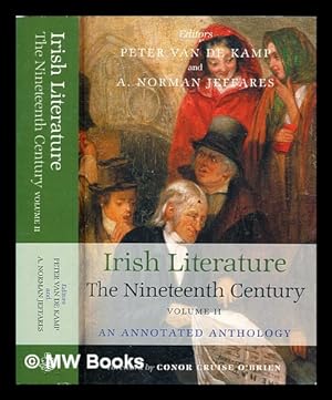 Imagen del vendedor de Irish literature in the nineteenth century : an annotated anthology, Volume II / edited and introduced by A. Norman Jeffares and Peter van de Kamp a la venta por MW Books Ltd.