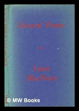 Image du vendeur pour Selected Poems by Louis Macneice mis en vente par MW Books Ltd.