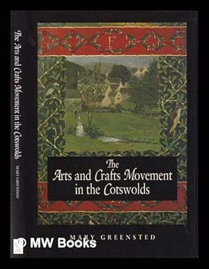 Seller image for The arts and crafts movement in the Cotswolds / Mary Greensted for sale by MW Books Ltd.