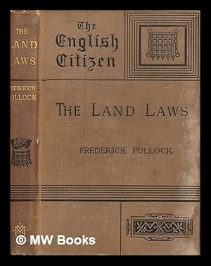 Imagen del vendedor de The land laws / by Frederick Pollock, The English citizen a la venta por MW Books Ltd.