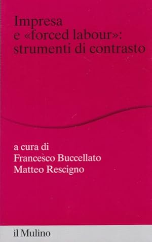 Immagine del venditore per Impresa e forced labour. Strumenti di contrasto venduto da Arca dei libri di Lorenzo Casi