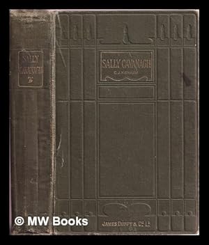 Seller image for Sally Cavanagh : or, The untenanted graves, a tale of Tipperary / by Charles J. Kickham for sale by MW Books Ltd.
