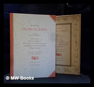 Seller image for Mr. Gould's Tropical Birds. Comprising twenty-four plates selected from John Gould's folios together with descriptions of the birds taken from his original text. Edited and introduced by Eva Mannering for sale by MW Books Ltd.