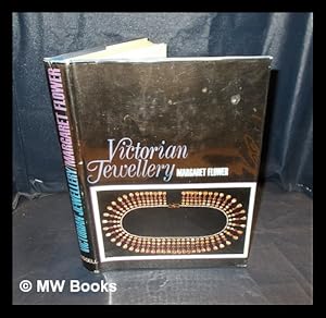 Seller image for Victorian jewellery / by Margaret Flower; with a foreword by Margaret J. Biggs and a chapter on collecting by Doris Langley Moore for sale by MW Books Ltd.