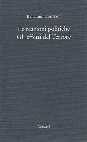 Imagen del vendedor de Le reazioni politiche. Gli effetti del Terrore a la venta por Arca dei libri di Lorenzo Casi