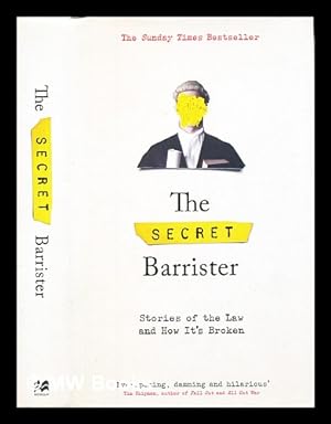 Seller image for Stories of the law and how it's broken / The Secret Barrister for sale by MW Books Ltd.