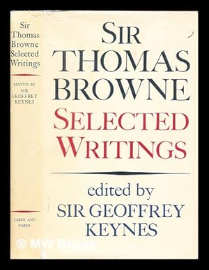 Imagen del vendedor de Selected writings / Sir Thomas Browne ; edited by Geoffrey Keynes a la venta por MW Books Ltd.