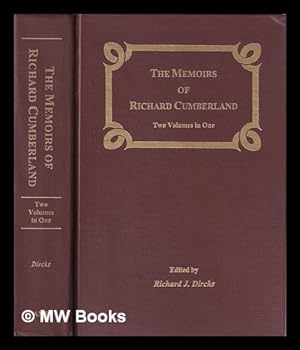 Seller image for The memoirs of Richard Cumberland, two volumes in one / edited by Richard J. Dircks for sale by MW Books Ltd.