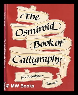 Imagen del vendedor de The Osmiroid book of calligraphy / by Christopher Jarman a la venta por MW Books Ltd.