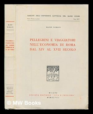 Bild des Verkufers fr Pellegrini e viaggiatori nell'economia di roma dal XIV al XVII secolo zum Verkauf von MW Books Ltd.
