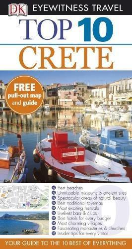 Bild des Verkufers fr DK Eyewitness Top 10 Travel Guide: Crete: Eyewitness Travel Guide 2011 zum Verkauf von WeBuyBooks