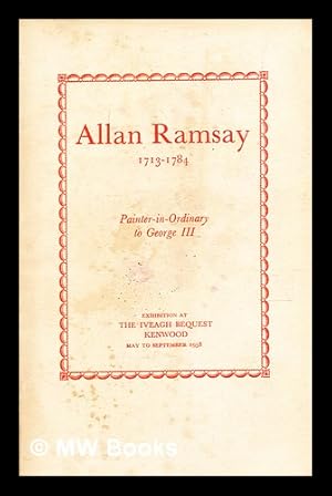 Seller image for Paintings and drawings : by Allan Ramsay, 1713-1784, painter-in-ordinary to George III. / the Iveagh Bequest, Kenwood for sale by MW Books Ltd.