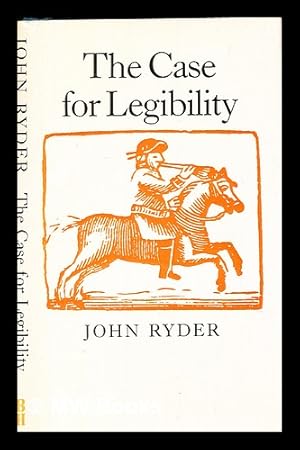 Seller image for The case for legibility / John Ryder for sale by MW Books Ltd.