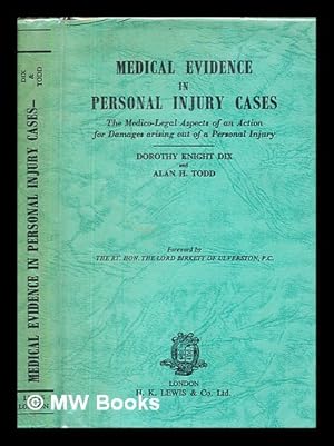 Seller image for Medical Evidence in Personal Injury Cases. The medicolegal aspects of an action for damages arising out of a personal injury, etc. (With additional chapters by A. Clifford Morson, C. Worster-Drought, Peter G. Todd for sale by MW Books Ltd.