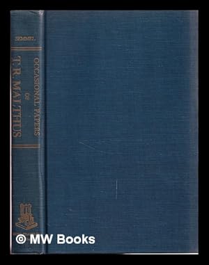 Seller image for Occasional papers of T.R. Malthus on Ireland, population, and political economy / from contemporary journals written anonymously and hitherto uncollected ; edited and with an introductory essay by Bernard Semmel for sale by MW Books Ltd.