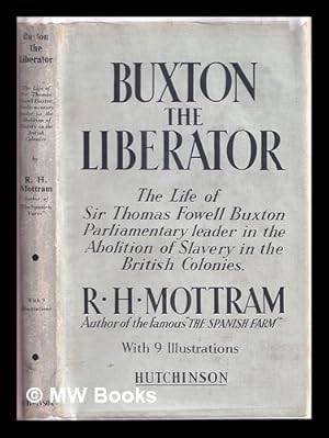 Bild des Verkufers fr Buxton the liberator / by R.H. Mottram zum Verkauf von MW Books Ltd.