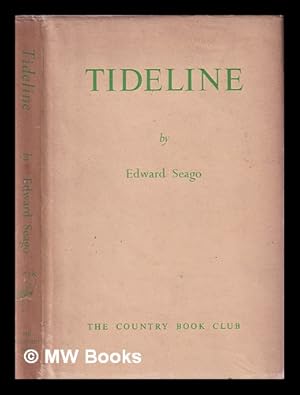 Immagine del venditore per Tideline : the ebb and flow of memory and experience / Edward Seago venduto da MW Books Ltd.
