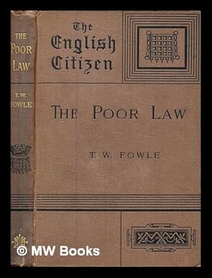 Image du vendeur pour The poor law / by T.W. Fowle mis en vente par MW Books Ltd.