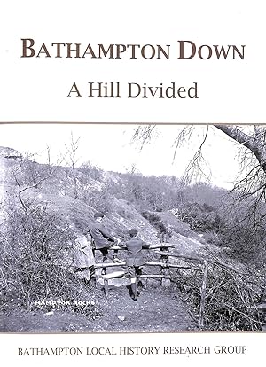 Image du vendeur pour Bathampton Down: A Hill Divided mis en vente par M Godding Books Ltd