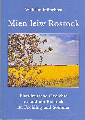 Seller image for Mien leiw Rostock - Plattdeutsche Gedichte in und um Rostock im Frhling und Sommer for sale by Antiquariat Christian Wulff