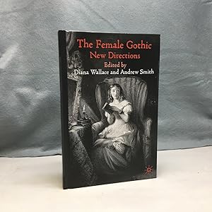 Seller image for THE FEMALE GOTHIC: NEW DIRECTIONS. for sale by Any Amount of Books