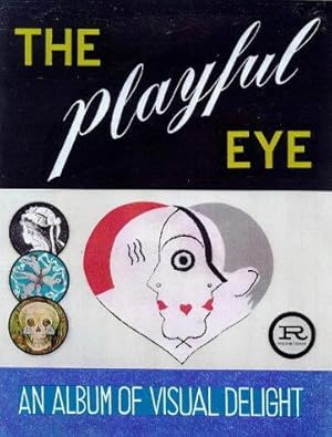 Imagen del vendedor de The Playful Eye: An Album of Visual Delight (Redstone Press) a la venta por WeBuyBooks