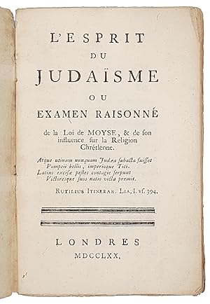 L'esprit du Judaisme, ou Examen raisonne de la loi de Moyse, et de son influence sur la religion ...